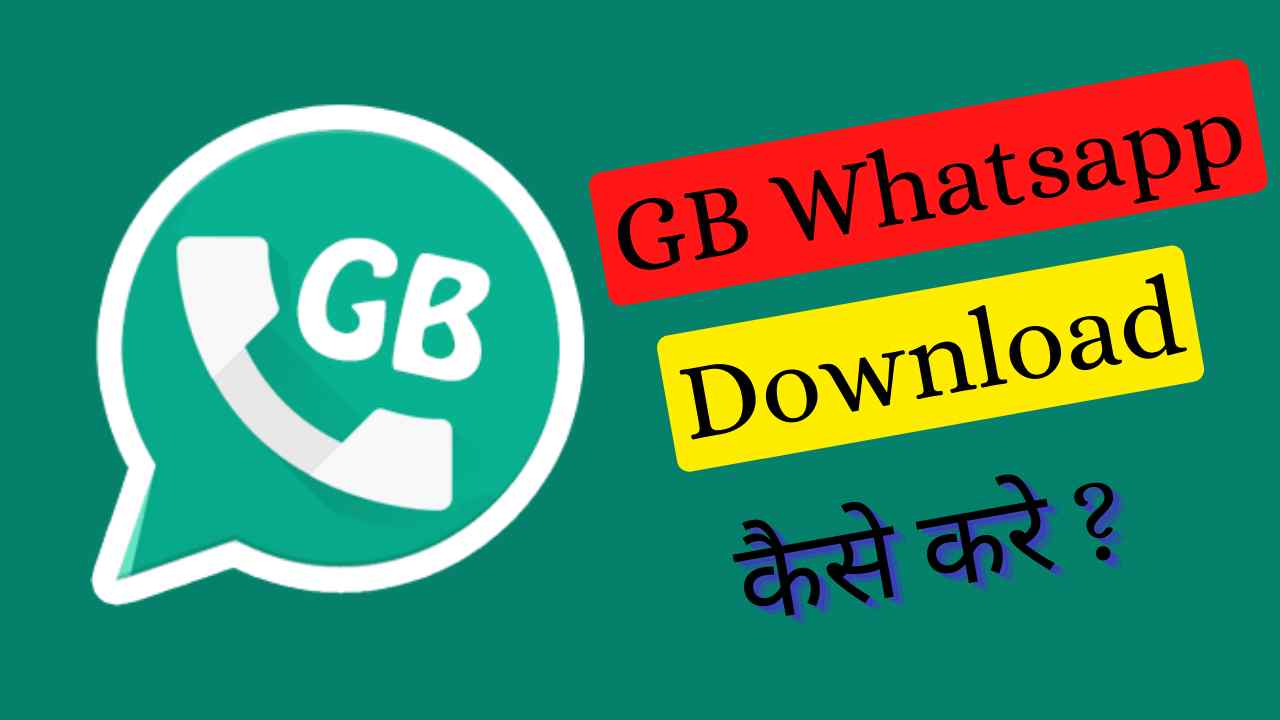 GB Whatsapp Download Kaise Kare 2024